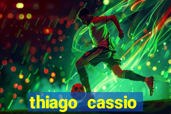 thiago cassio santos walmsley de lucena